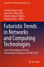 Futuristic Trends in Networks and Computing Technologies , 2 Teile