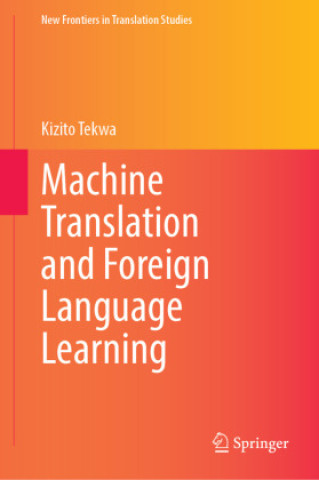 Machine Translation and Foreign Language Learning