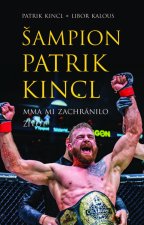 Šampion Patrik Kincl - MMA mi zachránilo život