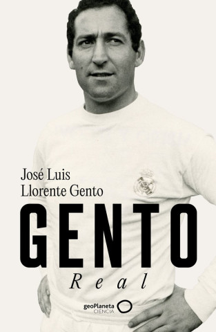 Gento (JOSE LUIS LLORENTE GENTO)(Brožovaná)