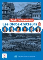 LES GLOBE-TROTTEURS 2. GUIDE PEDAGOGIQUE