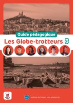 LES GLOBE-TROTTEURS 3. GUIDE PEDAGOGIQUE