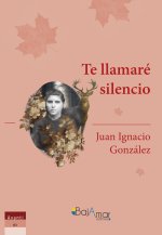 TE LLAMARÉ SILENCIO