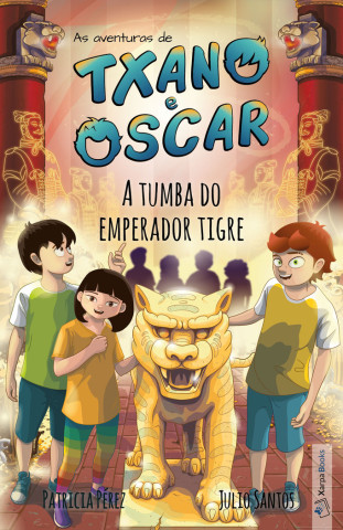 TXANO E OSCAR 7 A TUMBA DO EMPERADOR TIGRE