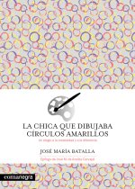 LA CHICA QUE DIBUJABA CIRCULOS AMARILLOS