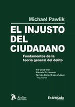 EL INJUSTO DEL CIUDADANO FUNDAMENTOS DE LA TEORIA GENERAL