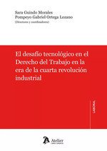 EL DESAFIO TECNOLOGICO EN EL DERECHO DEL TRABAJO EN LA ERA