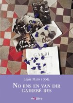 NO ENS EN VAN DIR GAIREBE RES