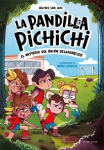 LA PANDILLA PICHICHI 1 EL MISTERIO DEL BALON DESAPARECIDO