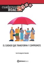 El cuidado que transforma y compromete