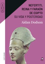 Nefertiti, reina y faraón de Egipto