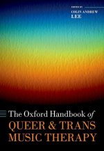 Oxford Handbook of Queer and Trans Music Therapy  (Hardback)