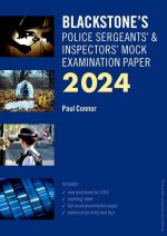 Blackstone's Police Sergeants' and Inspectors' Mock Exam 2024 (Paperback)
