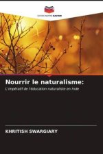 Nourrir le naturalisme: