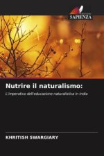 Nutrire il naturalismo: