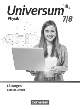 Universum Physik 7./8. Schuljahr. Gymnasium Sachsen-Anhalt - Lösungen zum Schulbuch