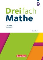Dreifach Mathe 9. Schuljahr. Grundkurs - Lösungen zum Schulbuch