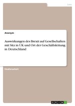 Auswirkungen des Brexit auf Gesellschaften mit Sitz in UK und Ort der Geschäftsleitung in Deutschland