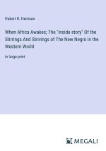When Africa Awakes; The 