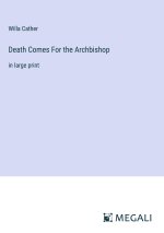 Death Comes For the Archbishop