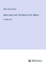 West Lawn; And, The Rector of St. Mark's