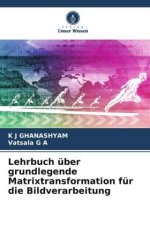 Lehrbuch über grundlegende Matrixtransformation für die Bildverarbeitung