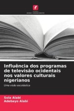 Influ?ncia dos programas de televis?o ocidentais nos valores culturais nigerianos