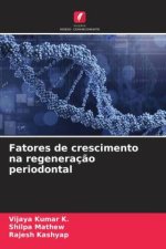 Fatores de crescimento na regeneraç?o periodontal