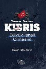 Yavru Vatan Kibris Büyük Israil Olmasin