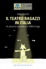 teatro ragazzi in Italia. Un percorso possibile dal 2008 ad oggi