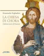chiesa di Chora. L'ultimo tesoro di Bisanzio