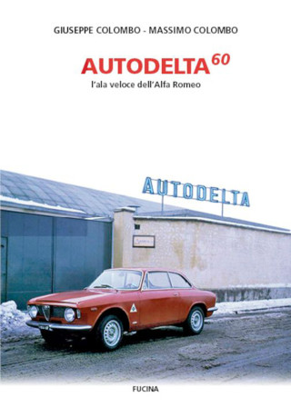 Autodelta60. L'ala veloce dell'Alfa Romeo