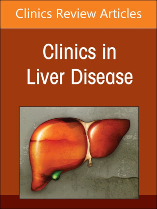 Hepatic Encephalopathy, An Issue of Clinics in Liver Disease
