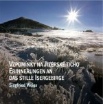 Vzpomi'nky na jizerske' ticho / Erinnerungen an das stille isergebirge