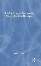 Brief Narrative Practice in Single-Session Therapy