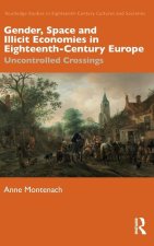 Gender, Space and Illicit Economic Practices in Eighteenth-Century Europe