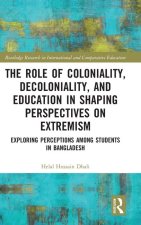 Role of Coloniality, Decoloniality, and Education in Shaping Perspectives on Extremism
