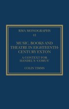 Music, Books and Theatre in Eighteenth-Century Exton