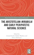 Aristotelian Mirabilia and Early Peripatetic Natural Science