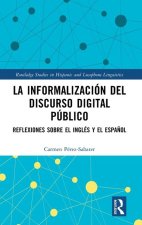 La informalizacion del discurso digital publico