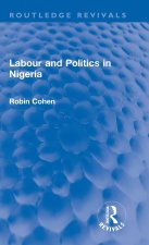 Labour and Politics in Nigeria