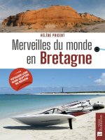 MERVEILLES DU MONDE EN BRETAGNE