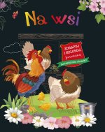 Na wsi. Zdrapuj i koloruj