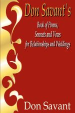 Don Savant's Book of Poems, Sonnets and Vows for Relationships and Weddings