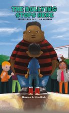 The Bulling Stops Here - Adventures of Little Herman