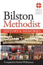 Bilston Methodist Church - History and Memories