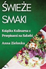?wie?e Smaki
