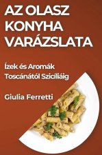 Az Olasz Konyha Varázslata
