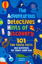 101 Fun Trivia Facts and Activities for Smart ADHD Kids - The Adventurous Detectives