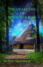 The Awakening of Meeachan Park